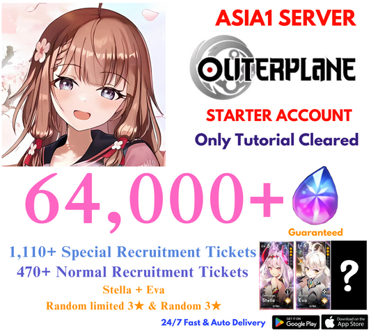 [ASIA1] 64,000+Gems+Stella+Eva & 1 Random Limited OUTERPLANE Starter Reroll Account