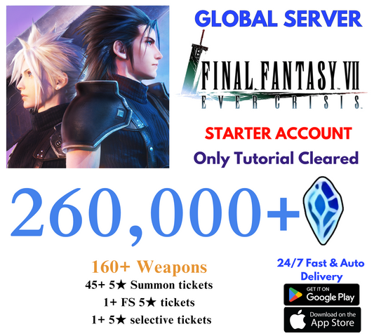 [GLOBAL] 260,000+Gems 160+ Weapons FFVII EVER CRISIS Starter Reroll Account