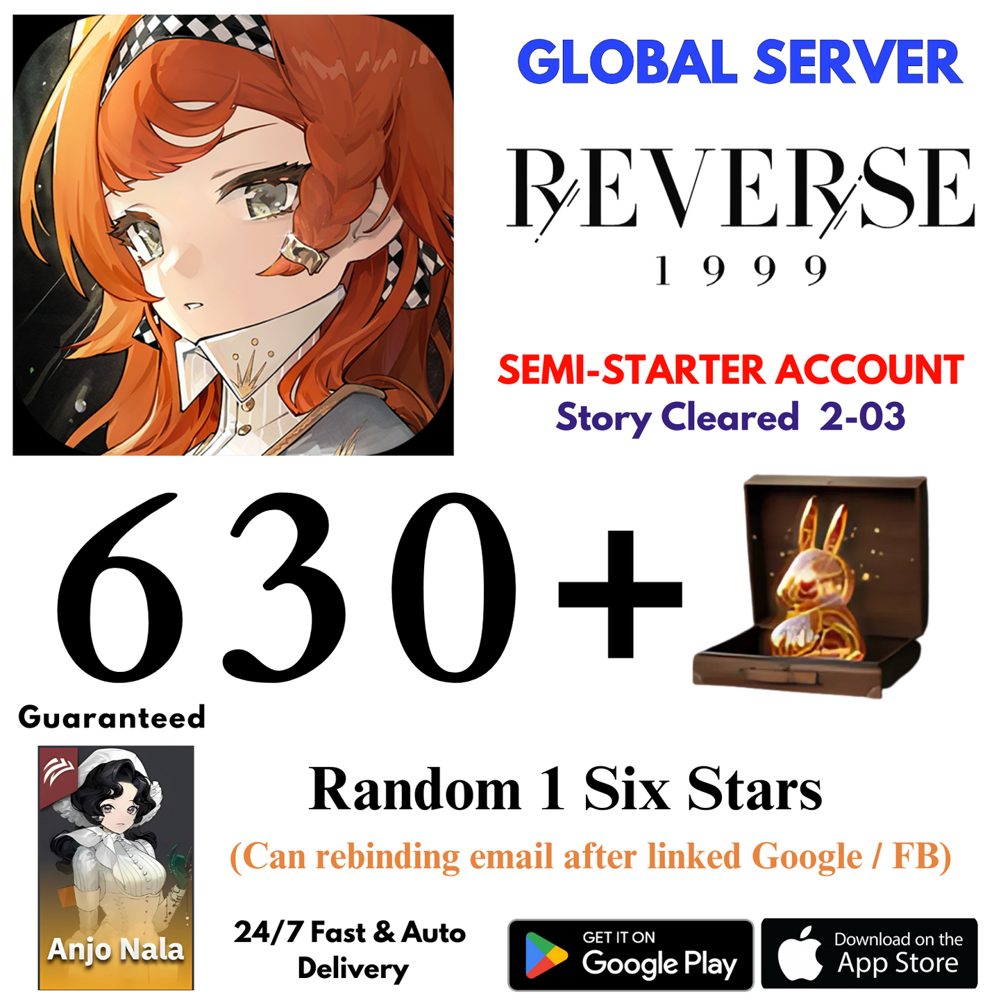 [GLOBAL] 630+Unilogs+Anjo+1 Random 6 Stars Reverse: 1999 Reroll Starter Account