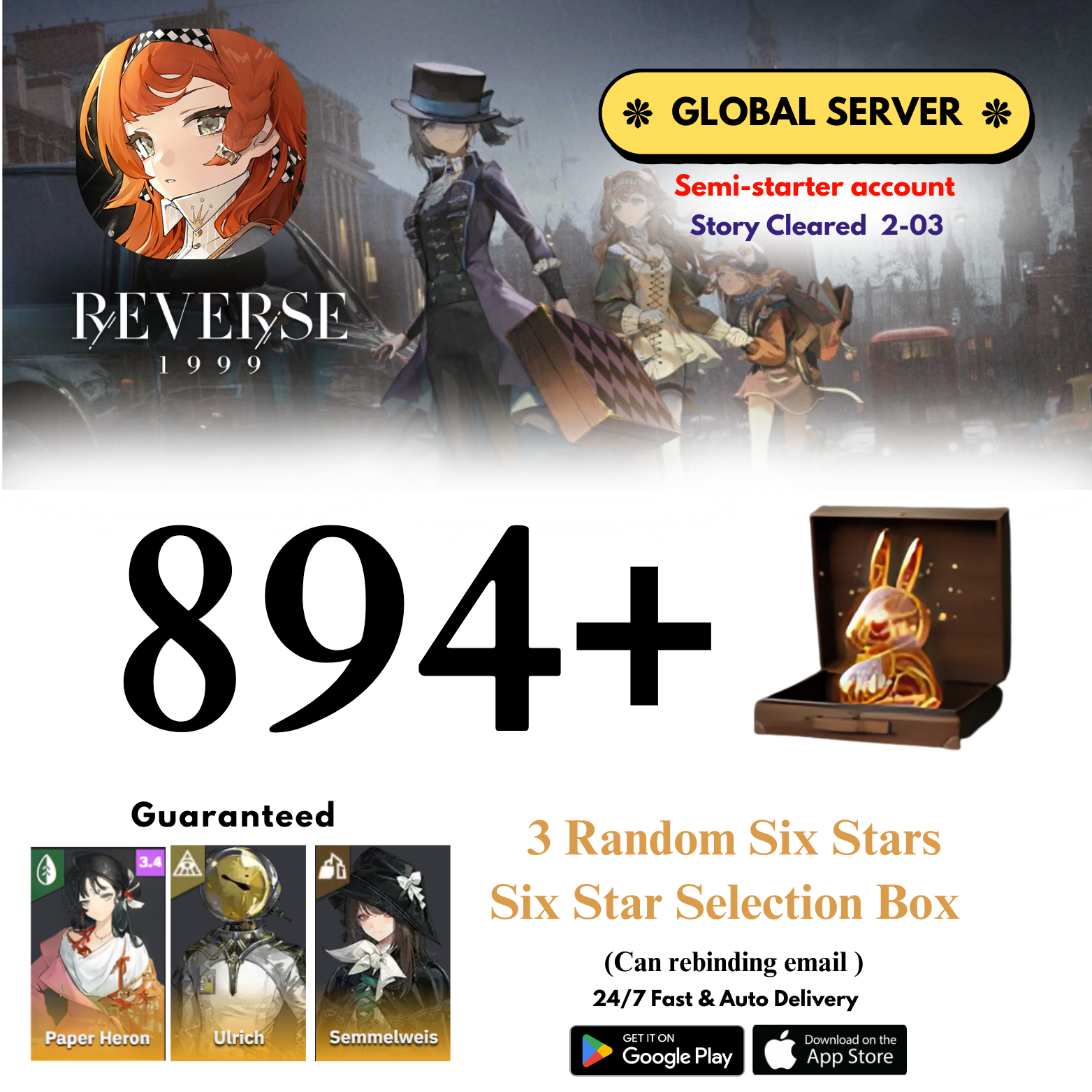 [GLOBAL] 894+Unilogs+Heron+Ulrich+Semmel+3 Random 6 Stars Reverse: 1999 Reroll Starter Account