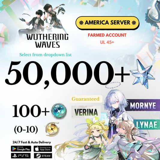 [AMERICA/NA]  20,000-50,000+ Astrite Lynae+Verina+Mornye Wuthering Waves Farmed Reroll Account