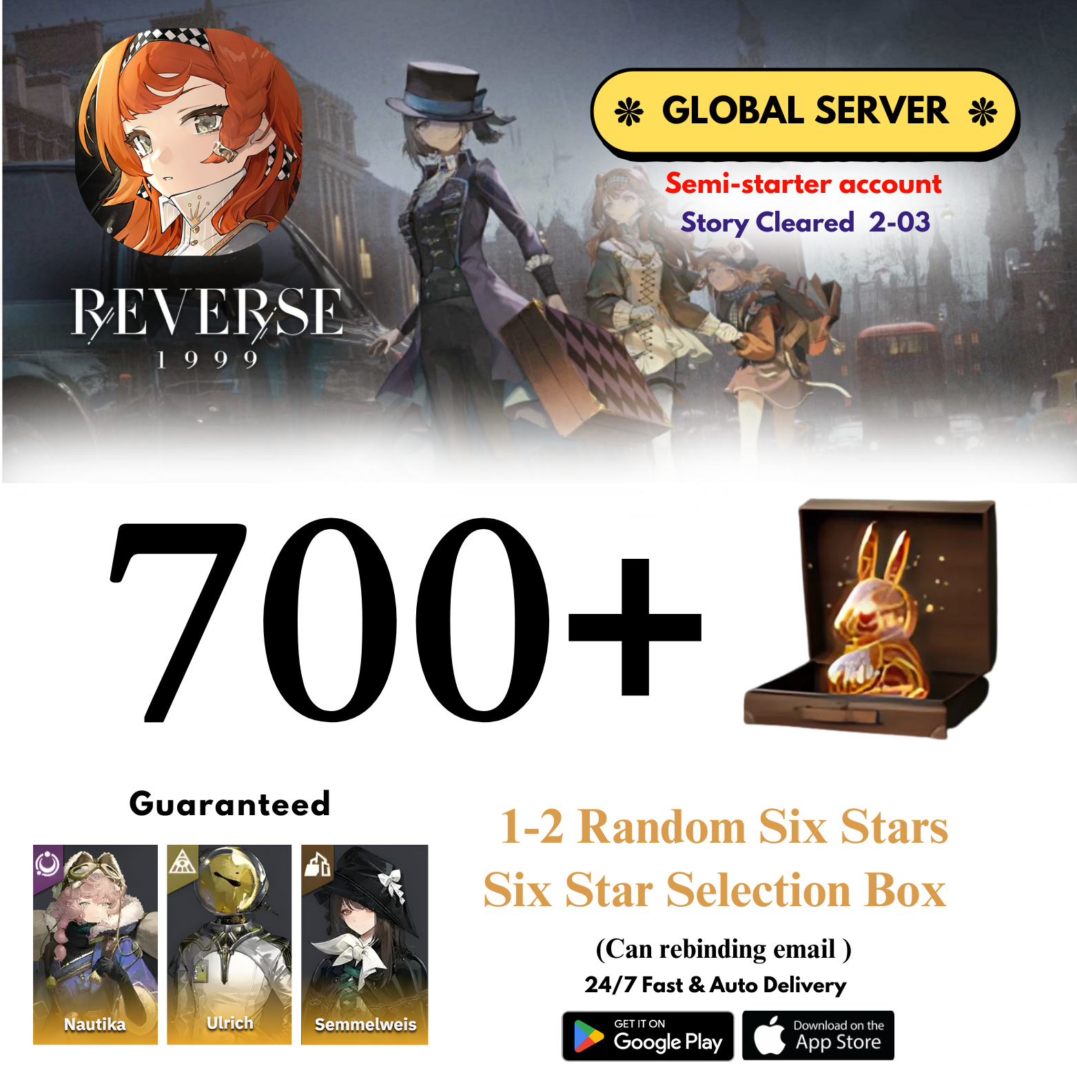 [GLOBAL] 700+Unilogs+Nautika+Ulrich+Semmel+(1-2) Random 6 Stars Reverse: 1999 Reroll Starter Account