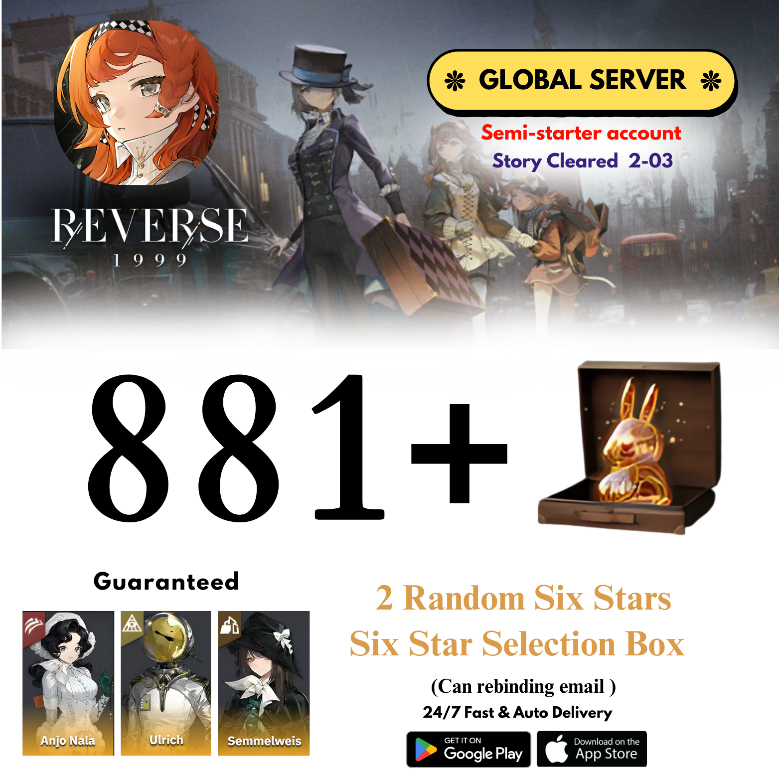 [GLOBAL] 881+Unilogs+Anjo Nala+Ulrich+Semmel+(2) Random 6 Stars Reverse: 1999 Reroll Starter Account
