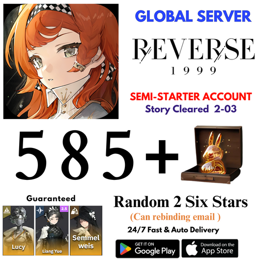[GLOBAL] 585+Unilogs+Lucy+Liang+Semmel+2 Random 6 Stars Reverse: 1999 Reroll Starter Account