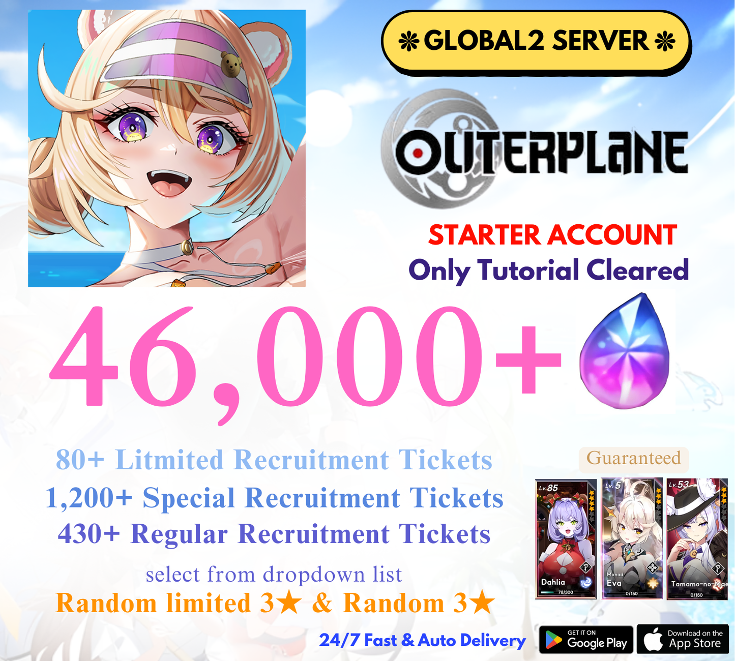 [GLOBAL2] 46,000+ Gems +Dahlia+Eva+Tamamo-no-Mae OUTERPLANE Starter Reroll Account