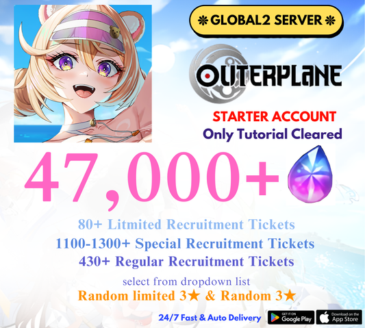 [GLOBAL2] 47,000+ Gems OUTERPLANE Starter Reroll Account