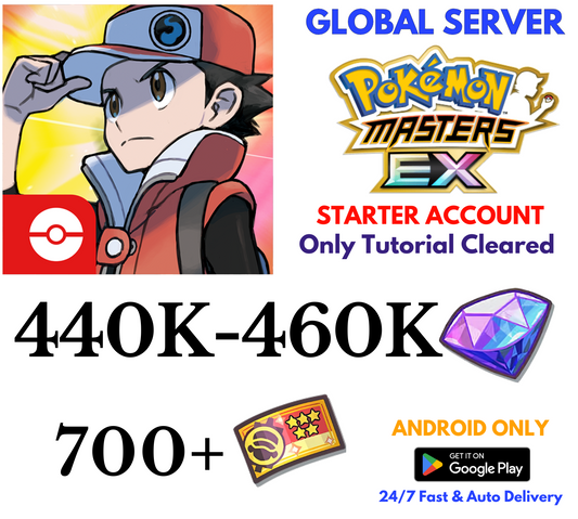 [GLOBAL/Android] (440K-460K)+Gems Pokémon Masters EX Starter Reroll Account