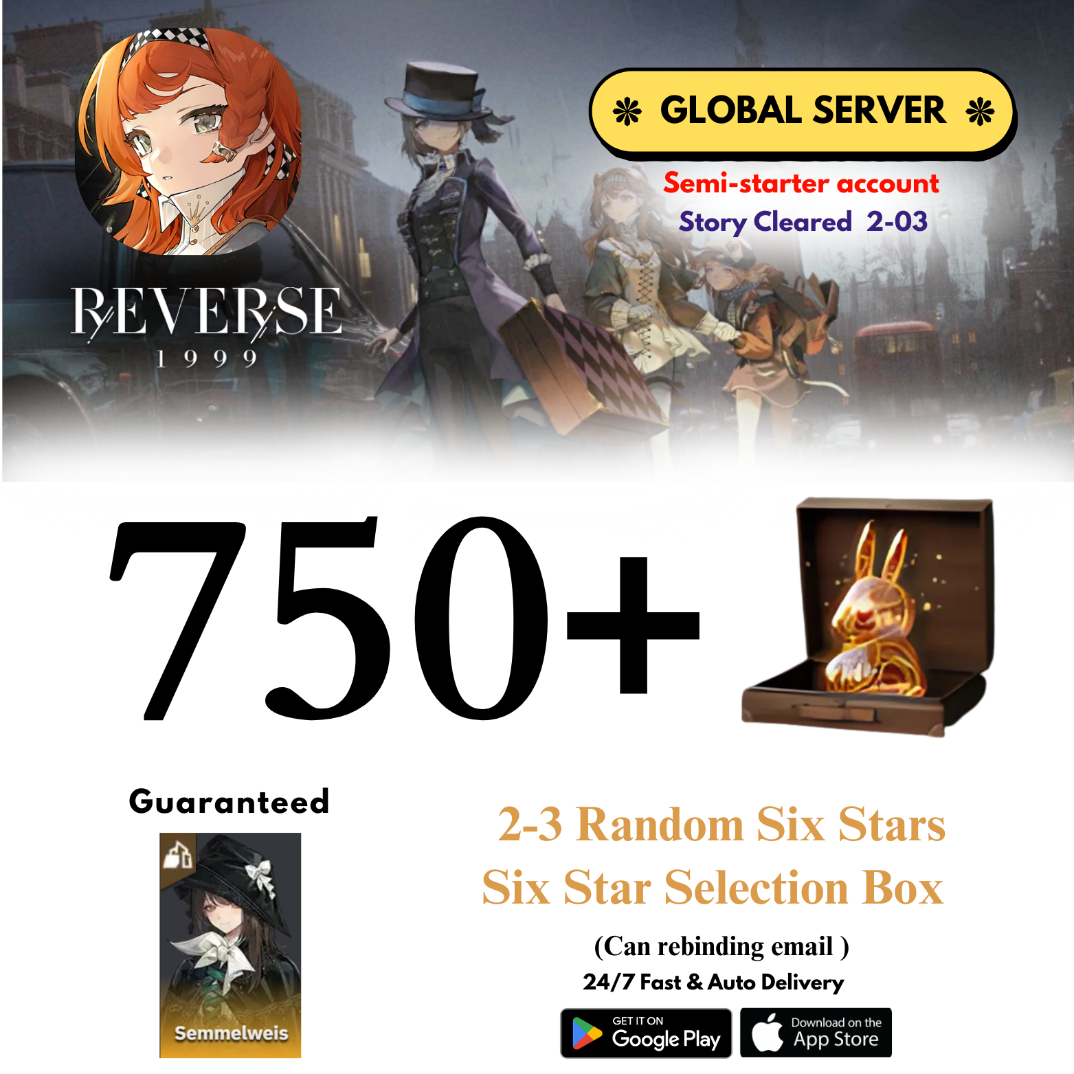 [GLOBAL] 750+Unilogs+Semmel+(2-3) Random 6 Stars Reverse: 1999 Reroll Starter Account