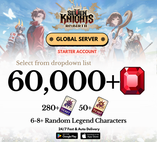[GLOBAL] 12,000-60,000+ Gems Seven Knights Re:BIRTH Starter Reroll Account